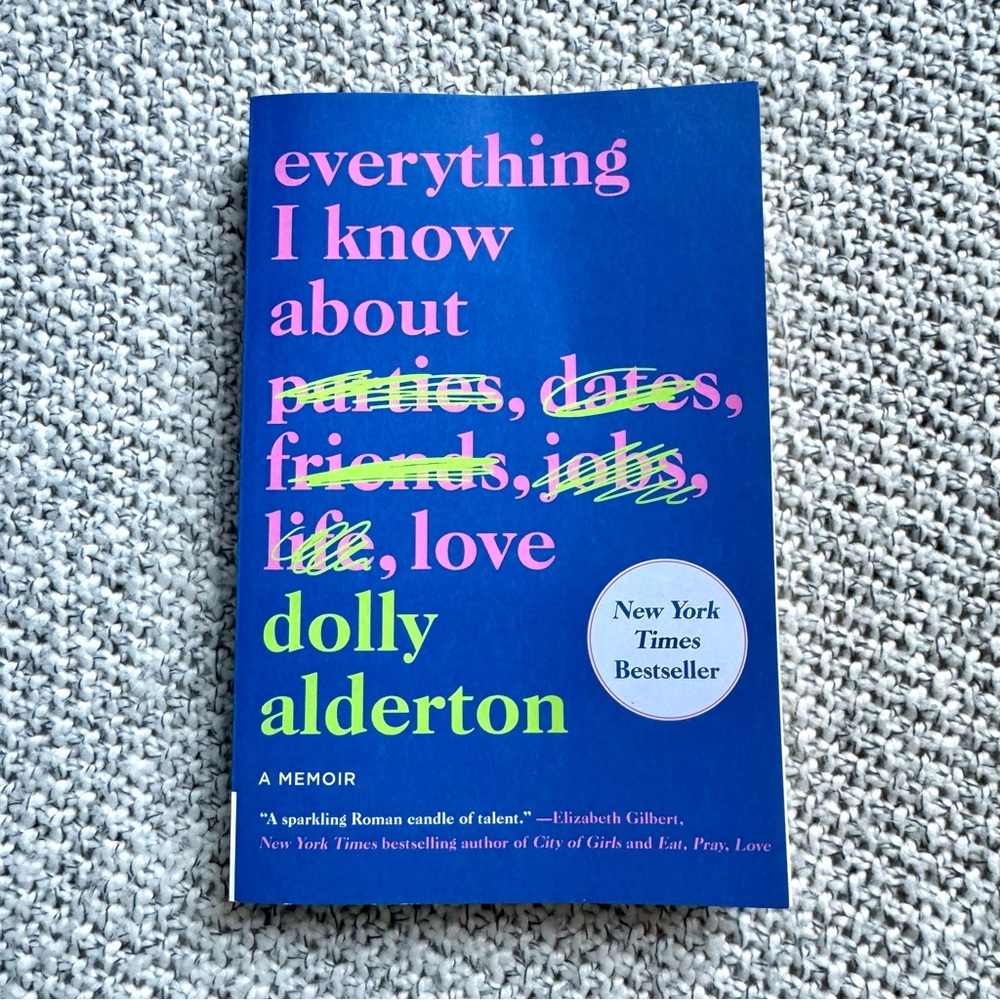 Everything I Know About Love by Dolly Alderton